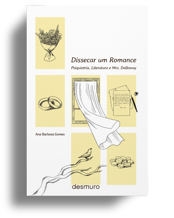 Dissecar um Romance: Psiquiatria, Literatura e Mrs. Dalloway
